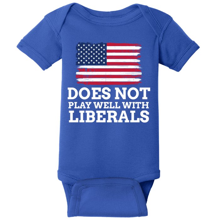 Does Not Play Well With Liberals Gift Baby Bodysuit