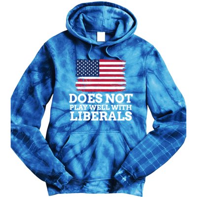 Does Not Play Well With Liberals Gift Tie Dye Hoodie