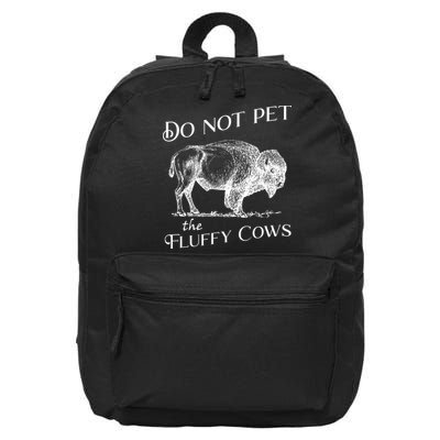 Do Not Pet The Fluffy Cows American Bison Vintage 16 in Basic Backpack