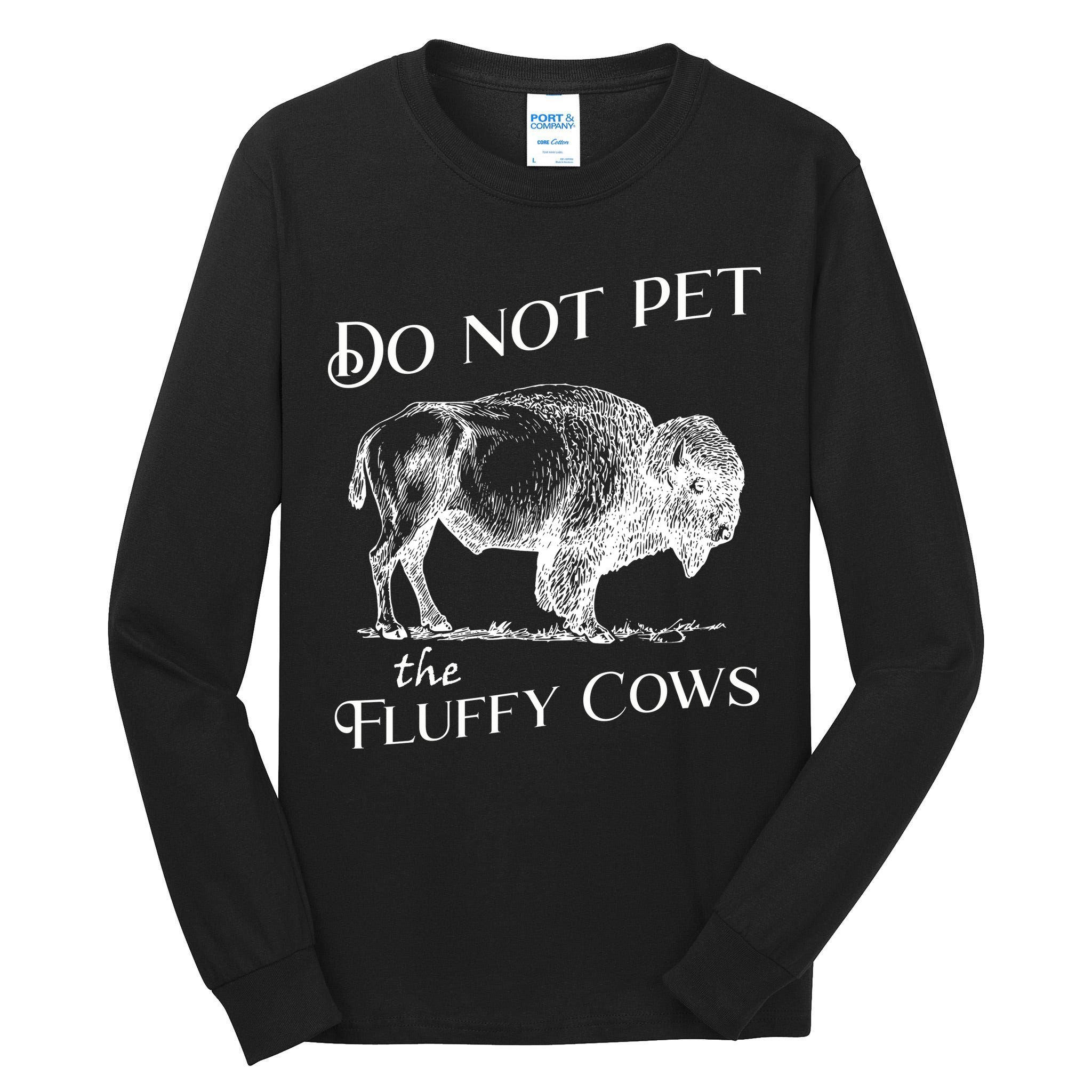 Do Not Pet The Fluffy Cows American Bison Vintage Tall Long Sleeve T-Shirt