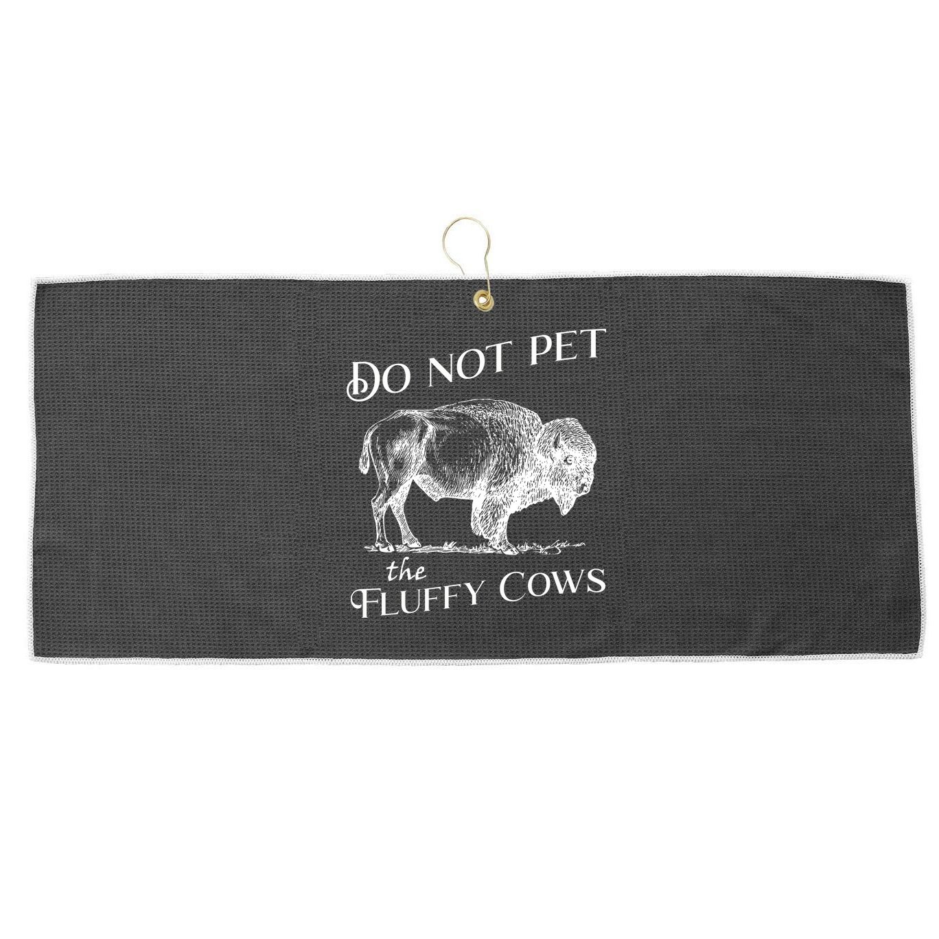 Do Not Pet The Fluffy Cows American Bison Vintage Large Microfiber Waffle Golf Towel