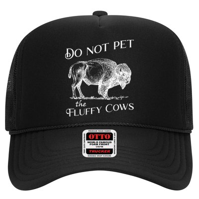 Do Not Pet The Fluffy Cows American Bison Vintage Trucker Hat