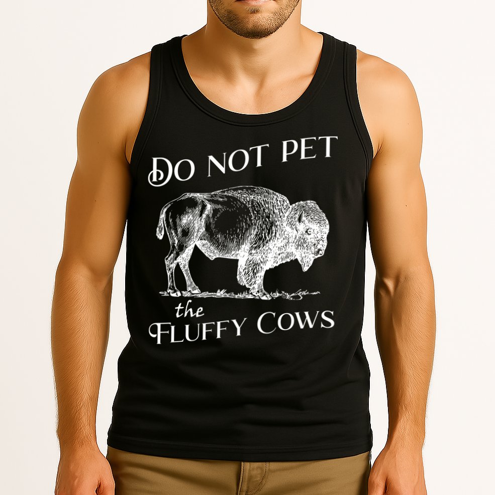 Do Not Pet The Fluffy Cows American Bison Vintage Tank Top