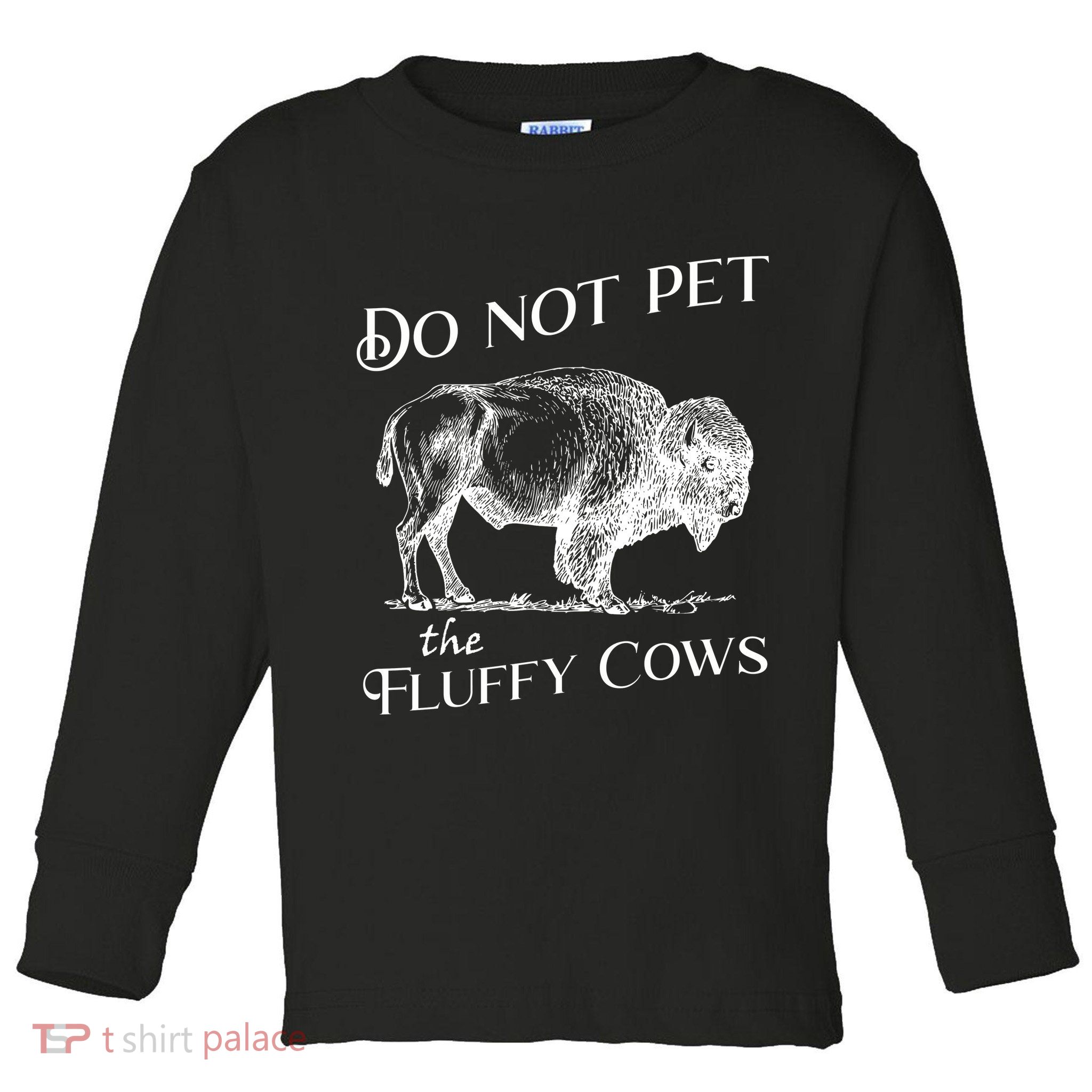 Do Not Pet The Fluffy Cows American Bison Vintage Toddler Long Sleeve Shirt