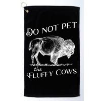 Do Not Pet The Fluffy Cows American Bison Vintage Golf Towel