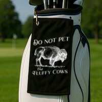 Do Not Pet The Fluffy Cows American Bison Vintage Golf Towel