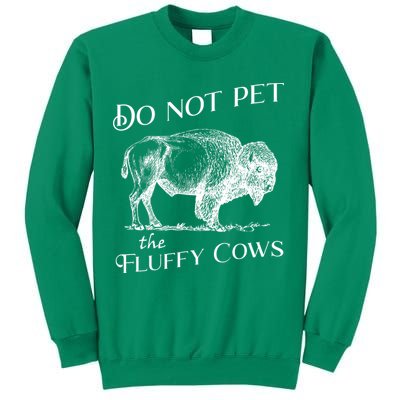 Do Not Pet The Fluffy Cows American Bison Vintage Sweatshirt