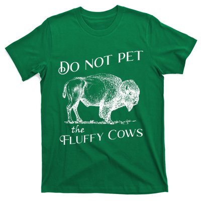 Do Not Pet The Fluffy Cows American Bison Vintage T-Shirt