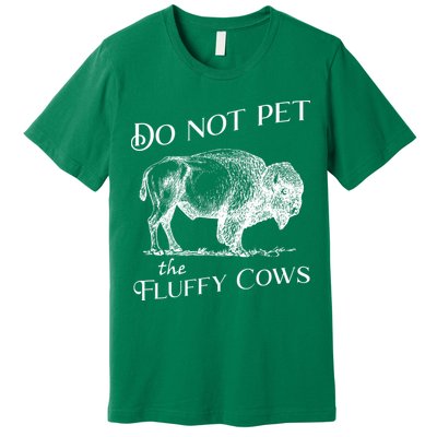 Do Not Pet The Fluffy Cows American Bison Vintage Premium T-Shirt