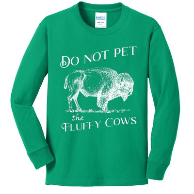 Do Not Pet The Fluffy Cows American Bison Vintage Kids Long Sleeve Shirt