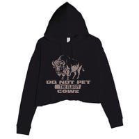 Do Not Pet The Fluffy Cows Crop Fleece Hoodie