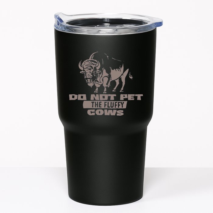 Do Not Pet The Fluffy Cows Tumbler