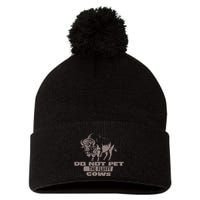 Do Not Pet The Fluffy Cows Pom Pom 12in Knit Beanie