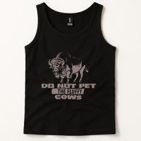 Do Not Pet The Fluffy Cows Tank Top