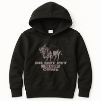 Do Not Pet The Fluffy Cows Kids Hoodie