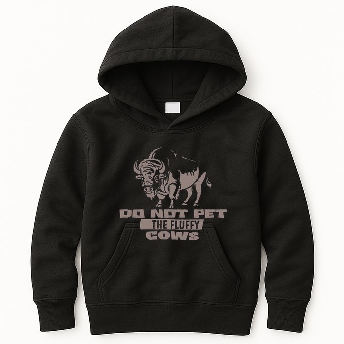 Do Not Pet The Fluffy Cows Kids Hoodie