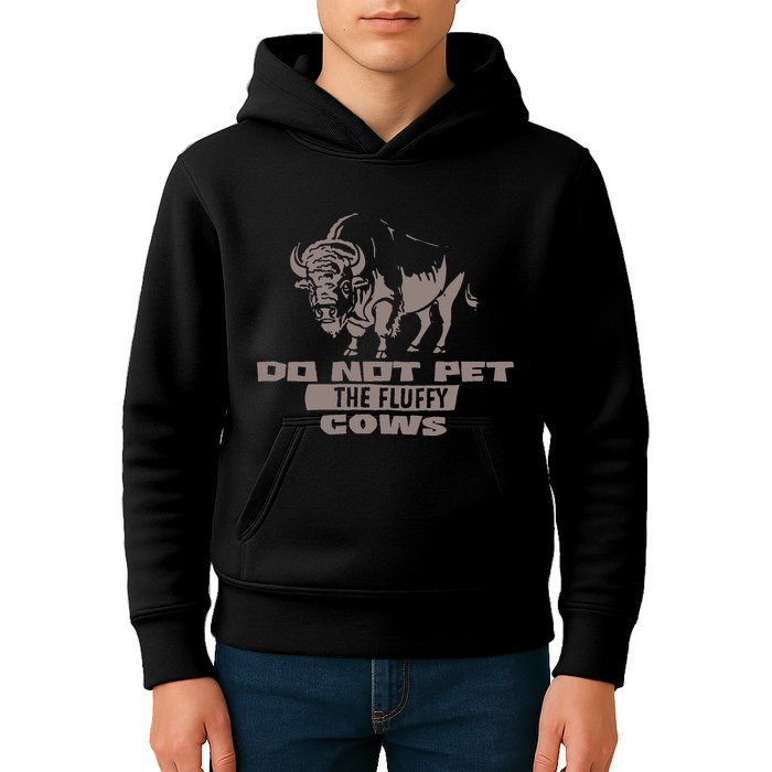 Do Not Pet The Fluffy Cows Kids Hoodie