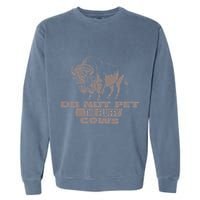 Do Not Pet The Fluffy Cows Garment-Dyed Sweatshirt