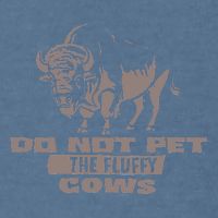 Do Not Pet The Fluffy Cows Garment-Dyed Sweatshirt