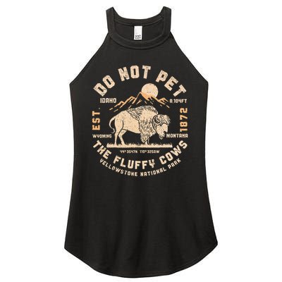 Do Not Pet the Fluffy Cows Yellowstone National Park Cows Women's Perfect Tri Rocker Tank