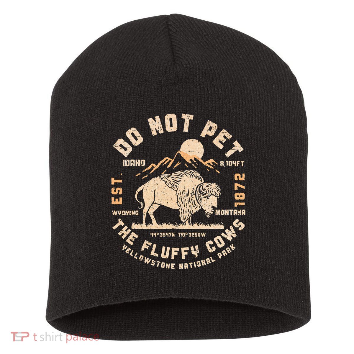 Do Not Pet the Fluffy Cows Yellowstone National Park Cows Short Acrylic Beanie