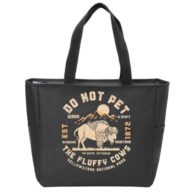 Do Not Pet the Fluffy Cows Yellowstone National Park Cows Zip Tote Bag