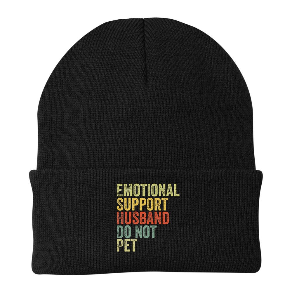 Do Not Pet Emotional Support Husband Funny Beanie