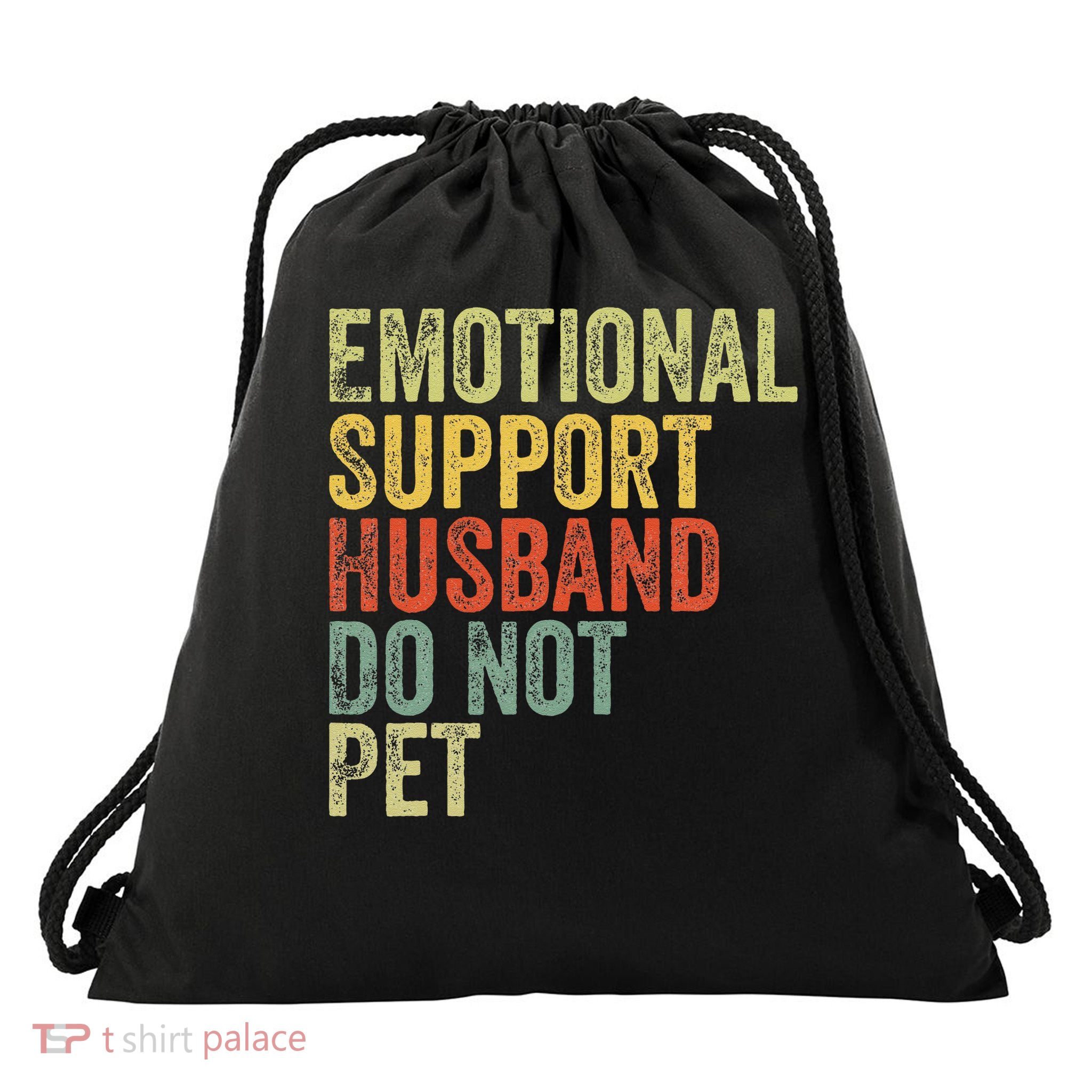 Do Not Pet Emotional Support Husband Funny Drawstring Bag