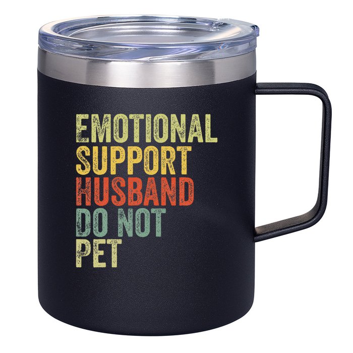 Do Not Pet Emotional Support Husband Funny 12oz Stainless Steel Coffee Mug
