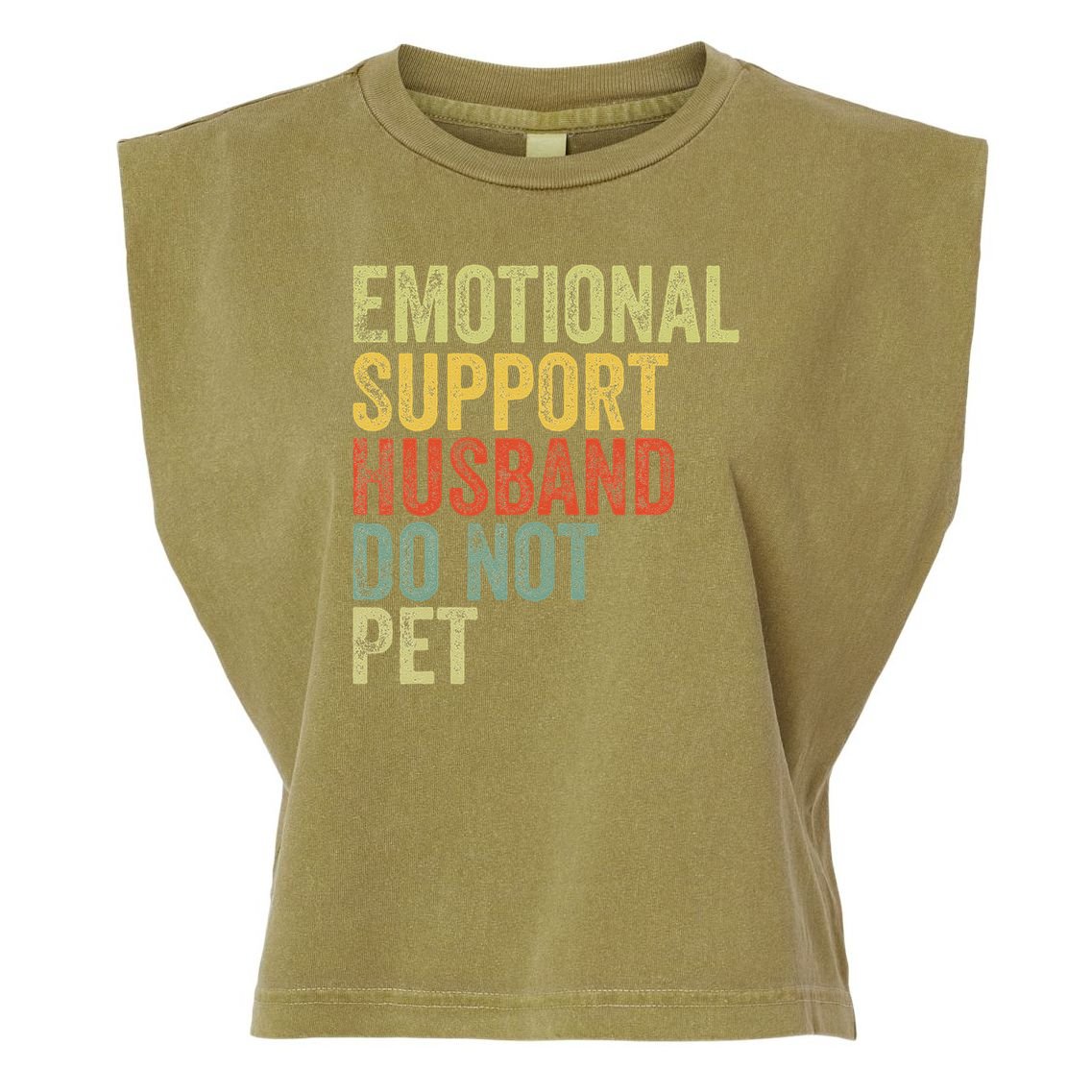 Do Not Pet Emotional Support Husband Funny Garment-Dyed Women's Muscle Tee
