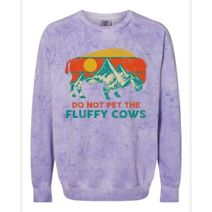 Do Not Pet The Fluffy Cows Funny Bison National Park Colorblast Crewneck Sweatshirt