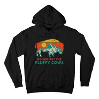 Do Not Pet The Fluffy Cows Funny Bison National Park Hoodie