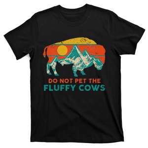 Do Not Pet The Fluffy Cows Funny Bison National Park T-Shirt