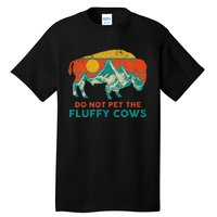 Do Not Pet The Fluffy Cows Funny Bison National Park Tall T-Shirt