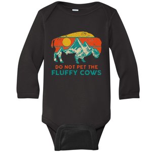 Do Not Pet The Fluffy Cows Funny Bison National Park Baby Long Sleeve Bodysuit