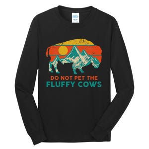 Do Not Pet The Fluffy Cows Funny Bison National Park Tall Long Sleeve T-Shirt