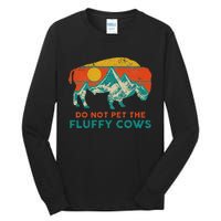 Do Not Pet The Fluffy Cows Funny Bison National Park Tall Long Sleeve T-Shirt