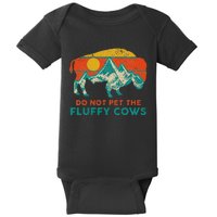 Do Not Pet The Fluffy Cows Funny Bison National Park Baby Bodysuit