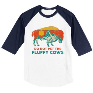 Do Not Pet The Fluffy Cows Funny Bison National Park Baseball Sleeve Shirt