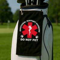 Do Not Pet Emotional Support Husband Golf Towel