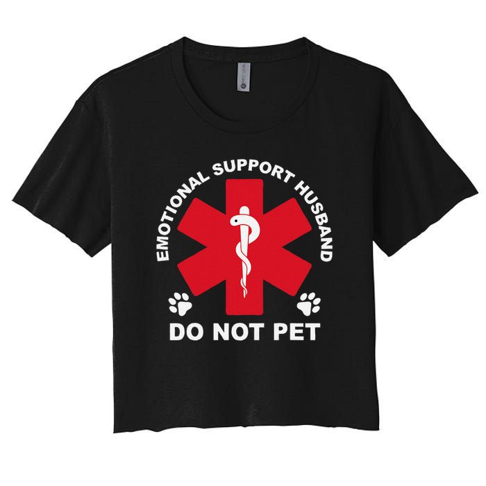 Do Not Pet Emotional Support Husband Women's Crop Top Tee