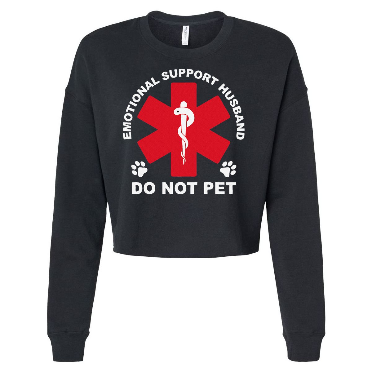 Do Not Pet Emotional Support Husband Cropped Pullover Crew