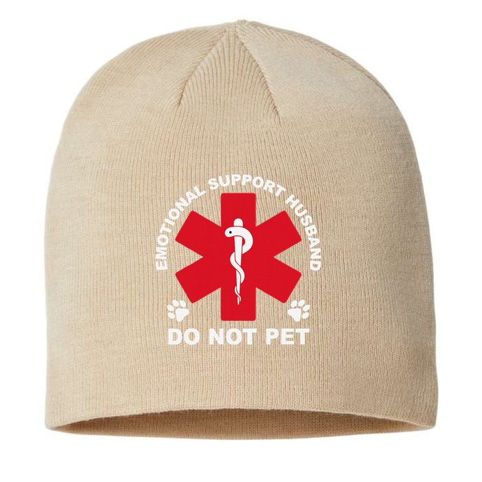Do Not Pet Emotional Support Husband Sustainable Beanie