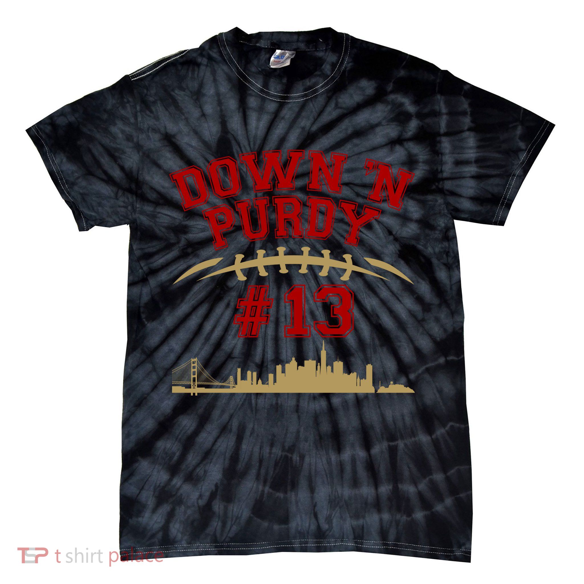 Down 'N Purdy #13 San Francisco Football Fan Tie-Dye T-Shirt