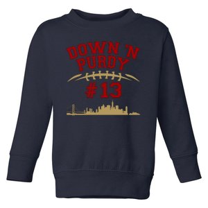 Down 'N Purdy #13 San Francisco Football Fan Toddler Sweatshirt