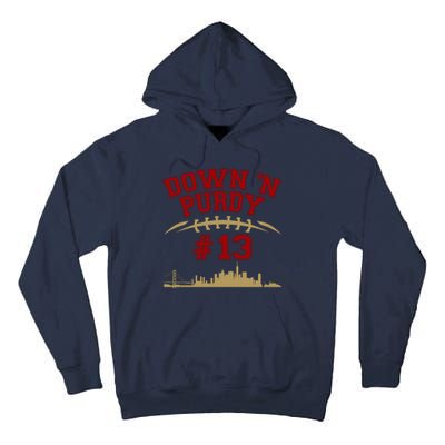 Down 'N Purdy #13 San Francisco Football Fan Tall Hoodie