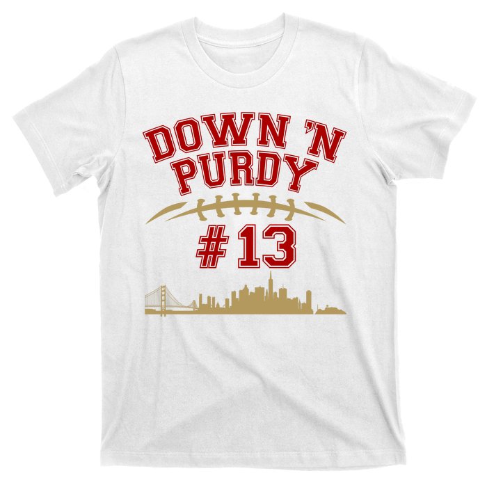 Down 'N Purdy #13 San Francisco Football Fan T-Shirt