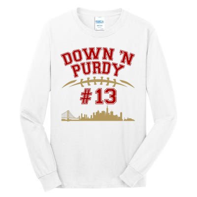 Down 'N Purdy #13 San Francisco Football Fan Tall Long Sleeve T-Shirt