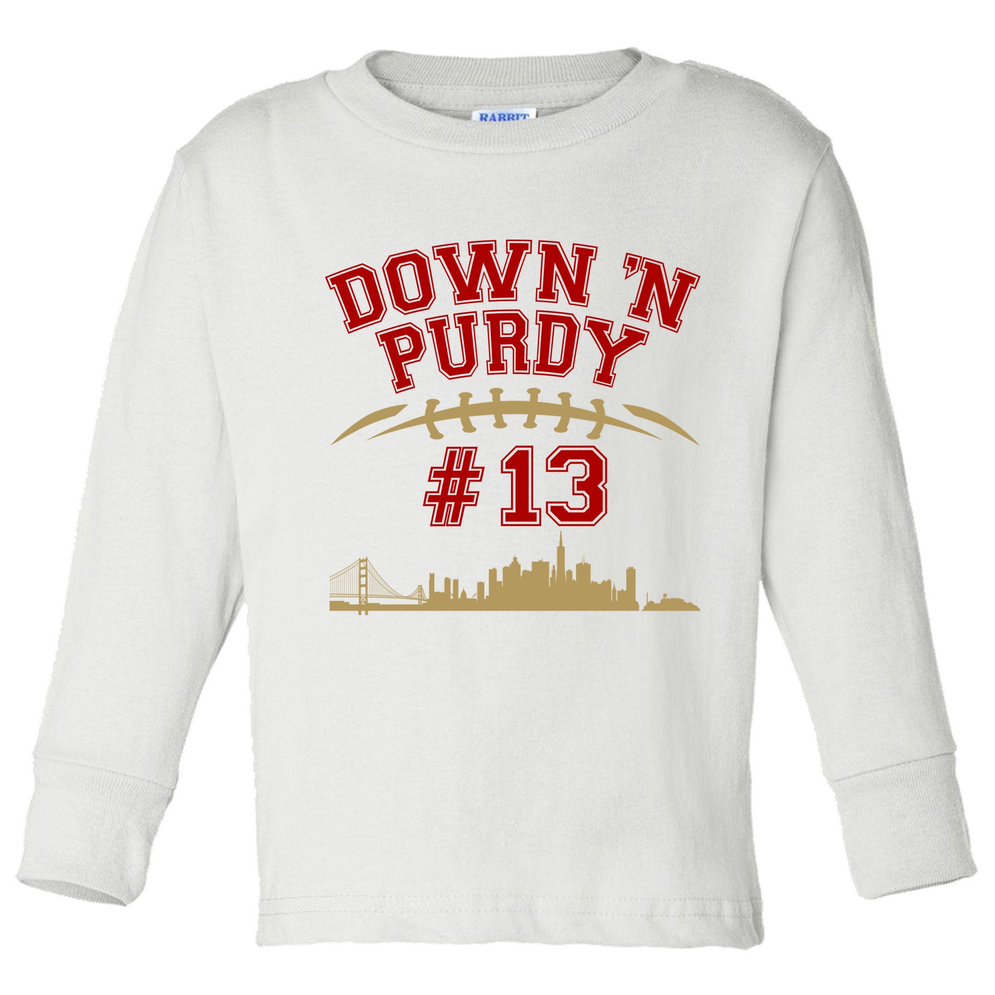 Down 'N Purdy #13 San Francisco Football Fan Toddler Long Sleeve Shirt
