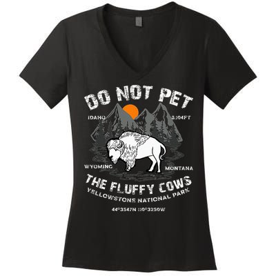 Do Not Pet the Fluffy Cows Bison Yellowstone National Park Women's V-Neck T-Shirt